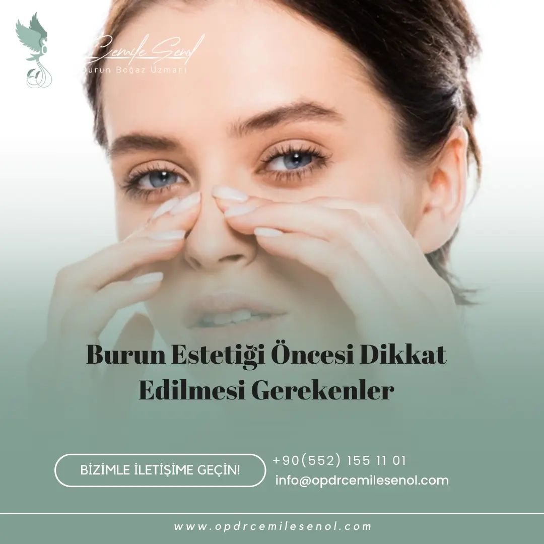 burun estetiği öncesi dikkat edilmesi gerekenler eskişehir - Op. Dr. Cemile Şenol