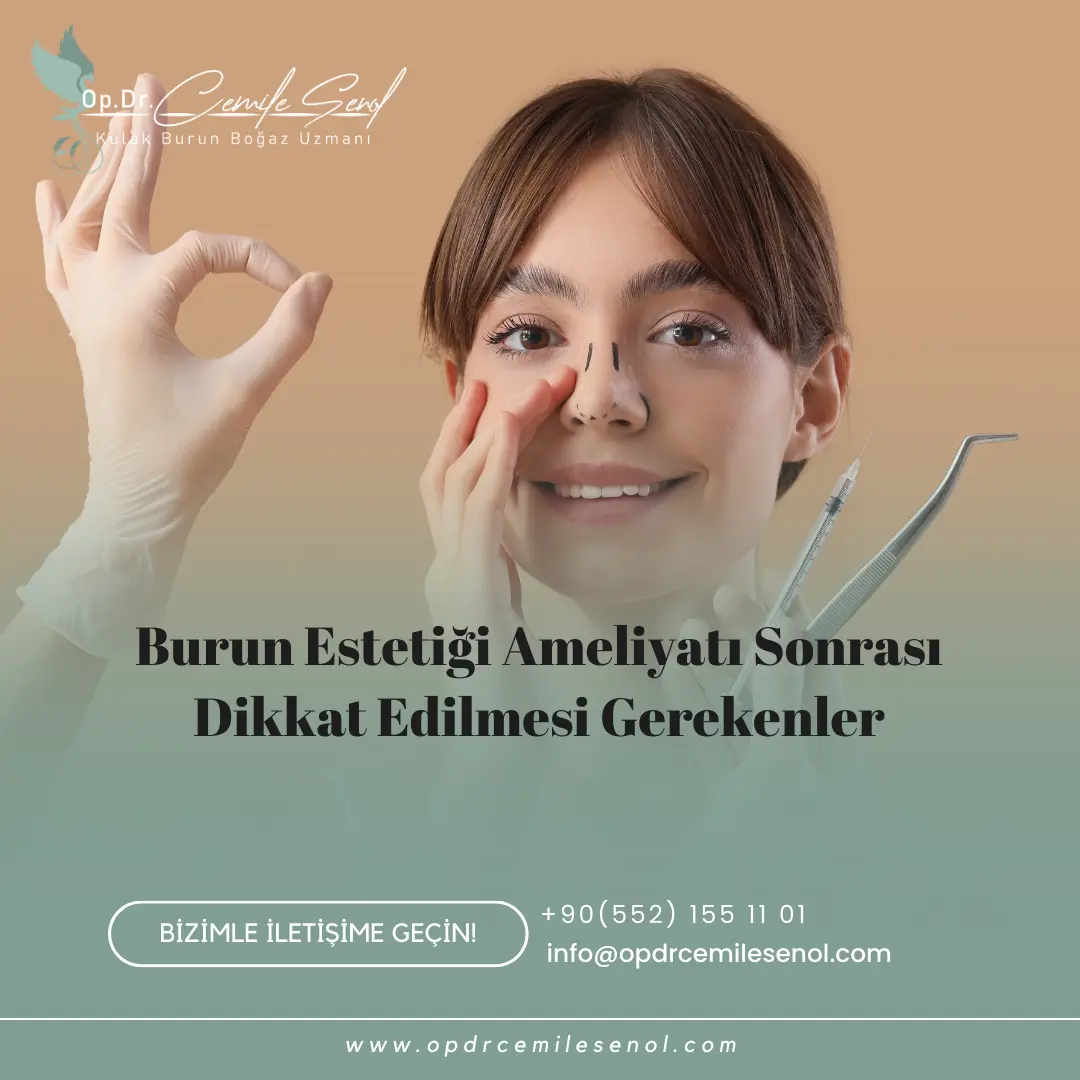 Ameliyatsız burun estetiği sonrası dikkat edilmesi gerekenler - Op. Dr. Cemile Şenol